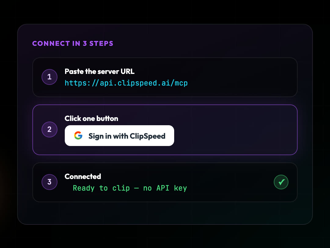 Connect ClipSpeedAI to Claude in 3 steps: paste the server URL, sign in with ClipSpeed, connected